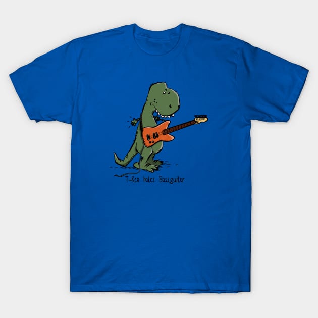 T-rex hates bass guitar T-Shirt by schlag.art